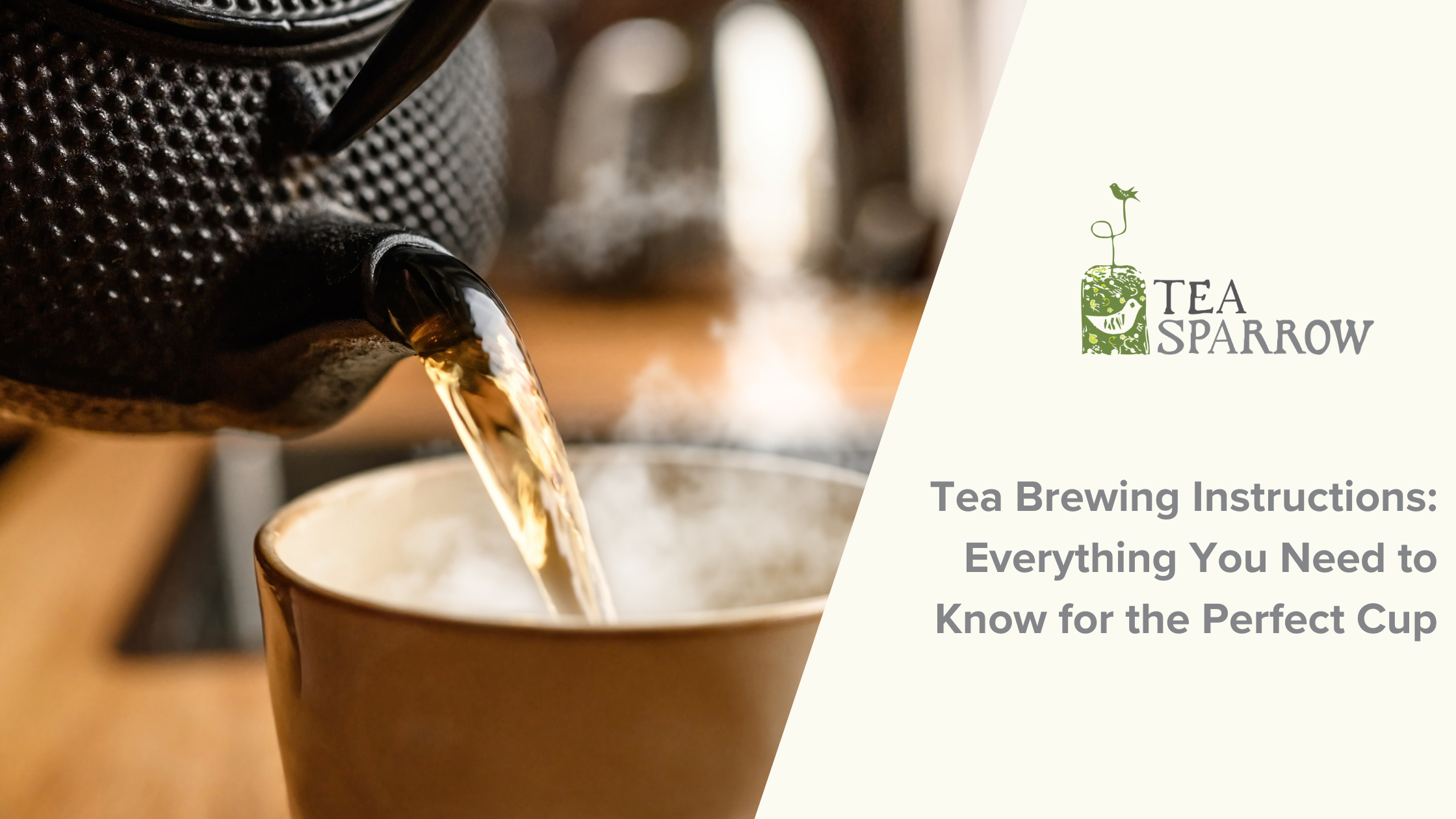 Tea Brewing Instructions: Everything You Need to Know for the Perfect ...