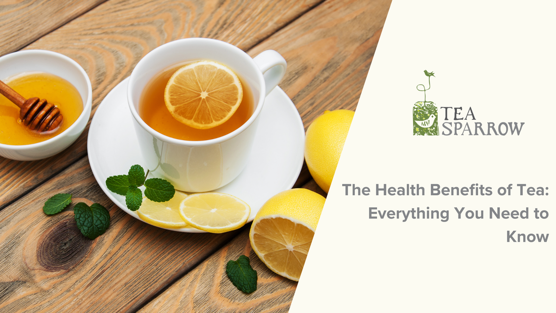 The Health Benefits of Tea: Everything You Need to Know
